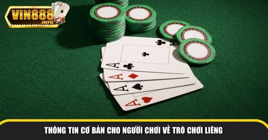 Thông tin cơ bản cho người chơi về trò chơi liêng